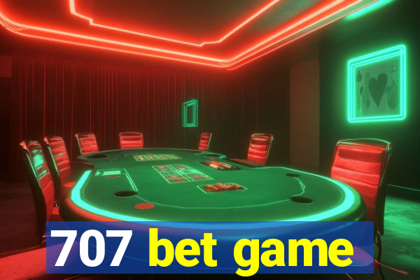 707 bet game